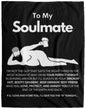 Beautiful Soulmate Gift Cozy Plush Fleece Blanket