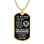 To My Son - Believe In Yourself - Love Dad - Dog Tag Necklace
