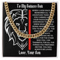 To My Badass Dad - Thankful For You - Cuban Link Necklace