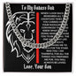 To My Badass Dad - Thankful For You - Cuban Link Necklace