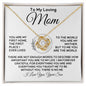 To My Loving Mom - My World - Love Knot Necklace