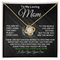 To My Loving Mom - My World - Love Knot Necklace