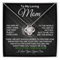 To My Loving Mom - My World - Love Knot Necklace