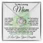 To My Loving Mom - My World - Love Knot Necklace