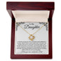To My Daughter From Dad - Many Reasons To Be Proud - Love Knot Necklace