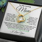 To My Loving Mom - What You Mean To Me - Forever Love Necklace