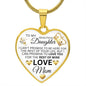 To My Daughter From Mom - I Promise To Love You - Valentine's Luxury Heart Necklace
