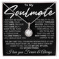 To My Soulmate - Last Everything - Valentine's Eternal Hope Necklace