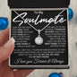 To My Soulmate - Last Everything - Valentine's Eternal Hope Necklace