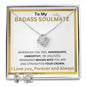 To My Badass Soulmate - Valentine's Love Knot Necklace