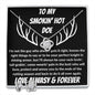 Smokin' Hot Doe - Love Knot - Gift For Wife - Soulmate - Future Wife