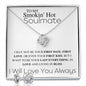 To My Soulmate - My Last Everything - Valentine's Love Knot Necklace