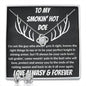 Smokin' Hot Doe - Love Knot - Gift For Wife - Soulmate - Future Wife
