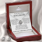 To My Beautiful Soulmate - I Found My Love - Valentine's Day Love Knot Necklace