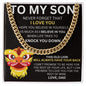 To My Son - I Believe In You - Cuban Link Necklace