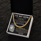 To My Son - I Believe In You - Valentine's Cuban Link Necklace