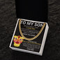 To My Son - I Believe In You - Cuban Link Necklace