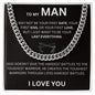 To My Man - The Toughest Warrior - Valentine's Cuban Link