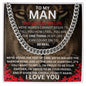 To My Man - Love Of My Life - Valentine's Cuban Link Necklace