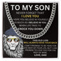 To My Son - Promise To Love You - Valentine's Cuban Link Necklace