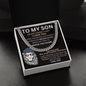 To My Son - I Believe In You - Valentine's Cuban Link Necklace