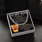 To My Son - I Believe In You - Cuban Link Necklace