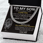 To My Son - I Believe In You - Cuban Link Necklace