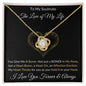 You Give Me A Boner - Elegant - Valentine's Love Knot Necklace