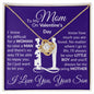 To My Mom - It's Hard To Raise A Man Thank You - Valentine's Love Knot