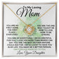 To My Loving Mom From Daughter - Taught Me To Love - Love Knot Necklace