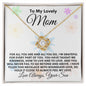 To My Lovely Mom - Grateful - Love knot Necklace