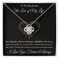 You Give Me A Boner - Elegant - Valentine's Love Knot Necklace