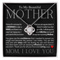 To My Beautiful Mother - Raise A Man - Mother's Day Love Knot Necklace