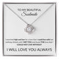 To My Soulmate - Could Not Live Without You - Valentine's Love Knot Necklace
