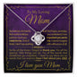 To My Loving Mom - I Love You - Mother's Day Love Knot Necklace