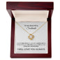 To My Soulmate - Could Not Live Without You - Valentine's Love Knot Necklace