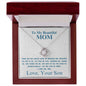 To My Beautiful Mom - Like No Other - Love Knot Necklace