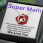 To Our Mom - Super Mom - Valentine's Love Heart Necklace