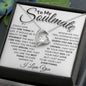 To My Soulmate - My Queen - Valentine's Love Heart Necklace
