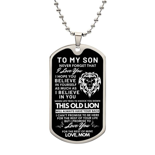 To My Son - Believe In Yourself - Love Mom - Dog Tag Necklace