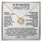 [116 in carts...] To My Beautiful Daughter - Love Knot Necklace