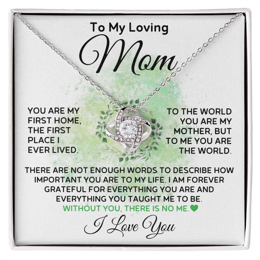 To My Loving Mom - My World - Love Knot Necklace