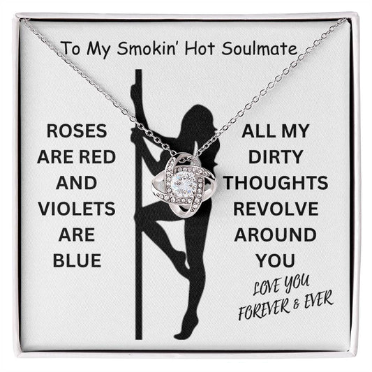 [Sale Ends Soon] To My Smokin' Hot Soulmate - Love Knot Necklace