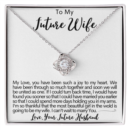 To My Future Wife - Most Beautiful Girl - Love Knot Necklace