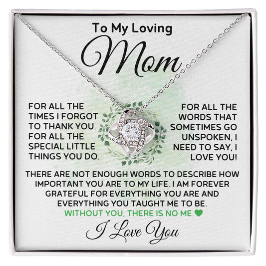 To My Loving Mom - There Is No Me Without You - Love Knot Necklace