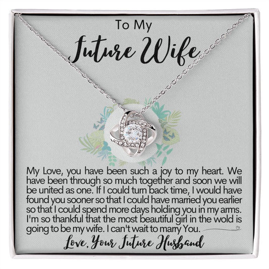 To My Future Wife - A Joy To My Heart - Love Knot Necklace