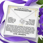 [ALMOST SOLD OUT] To My Granddaughter - Love Grandpa - Love Knot Necklace Gift Set