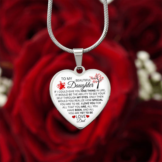 To My Daughter From Dad - See Through My Eyes - Valentine's Luxury Heart Necklace