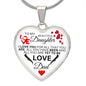 To My Daughter From Dad - All You Are Yet To Be - Valentine's Luxury Heart Necklace