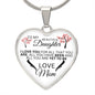 To My Daughter From Mom - All You Are Yet To Be - Valentine's Luxury Heart Necklace